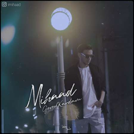 Mihaad – Gom Kardam